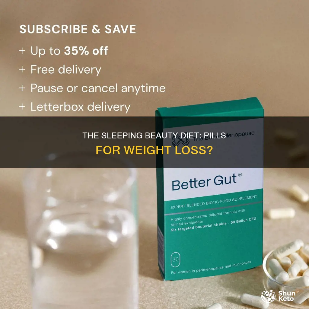 do people take pills for the sleeping beauty diet