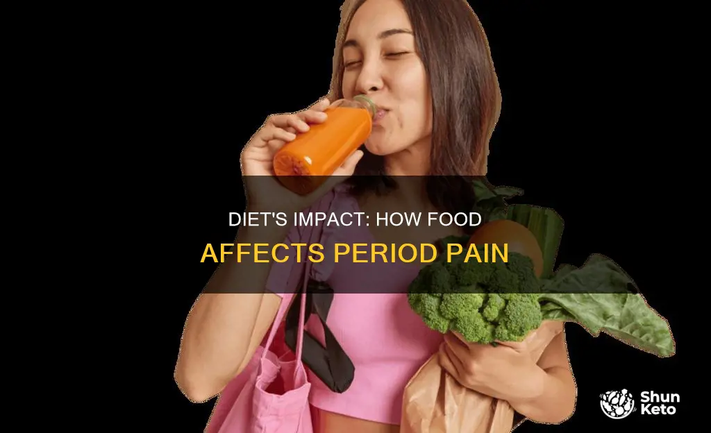 do periods hurt based on sudden change in diet
