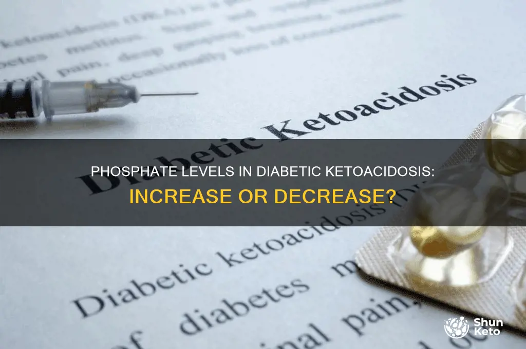 do phosphate levels increase or decrease in diabetic keto acidosis