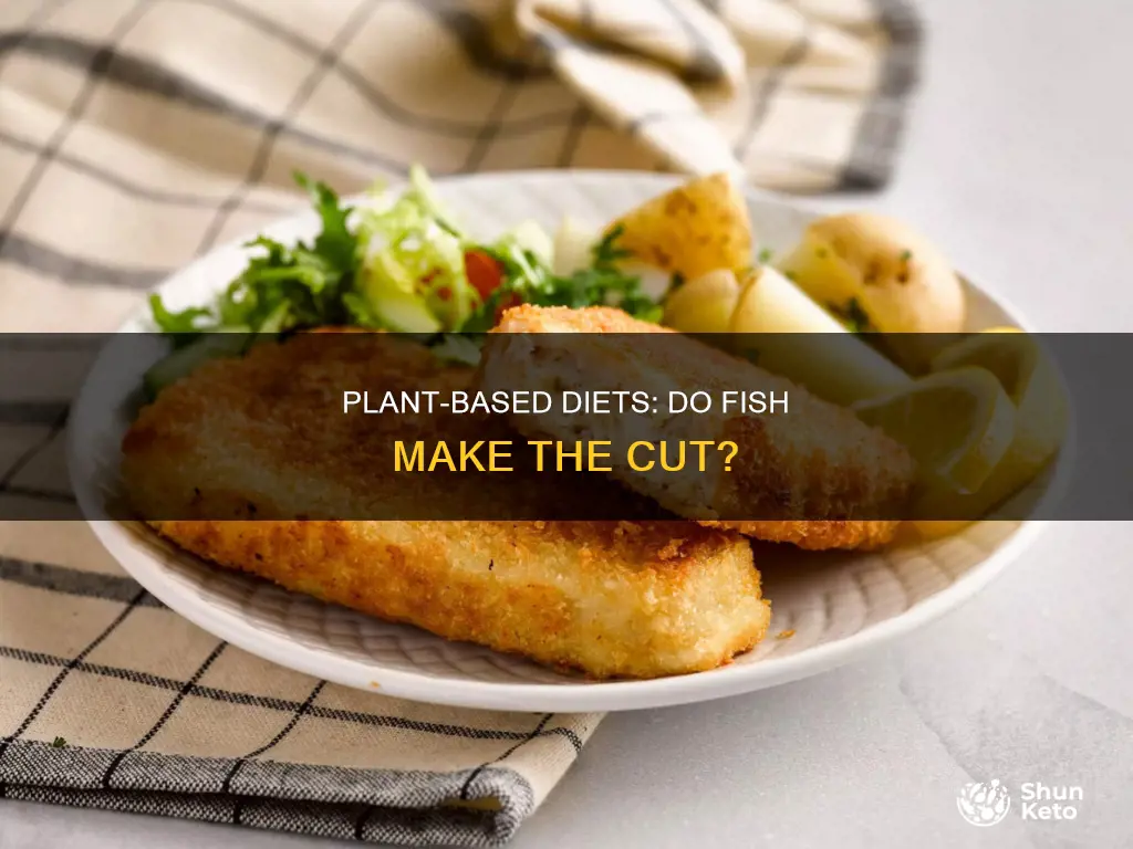 do plant based diets include fish