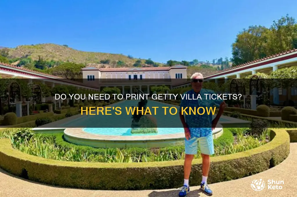 do u have to print getty villa tic kets