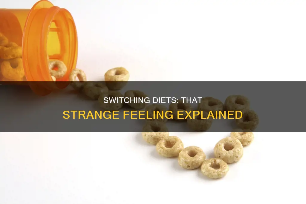 do you always feel wierd after changing diet