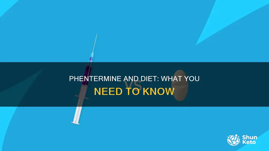 do you change your diet when taking phentermine