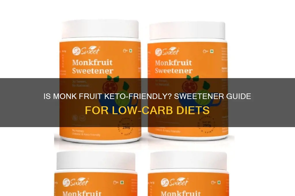 do you count monk fruit for keto