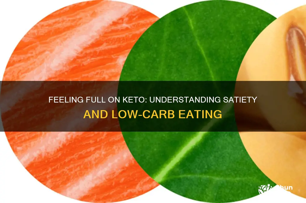 do you ever feel full on keto diet