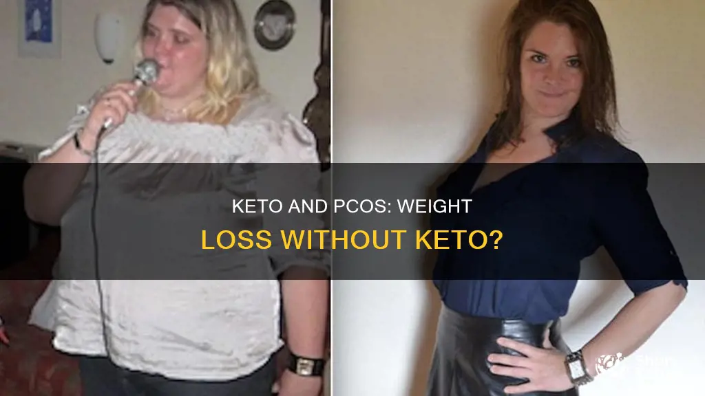 do you have to be keto to lose weight pcos