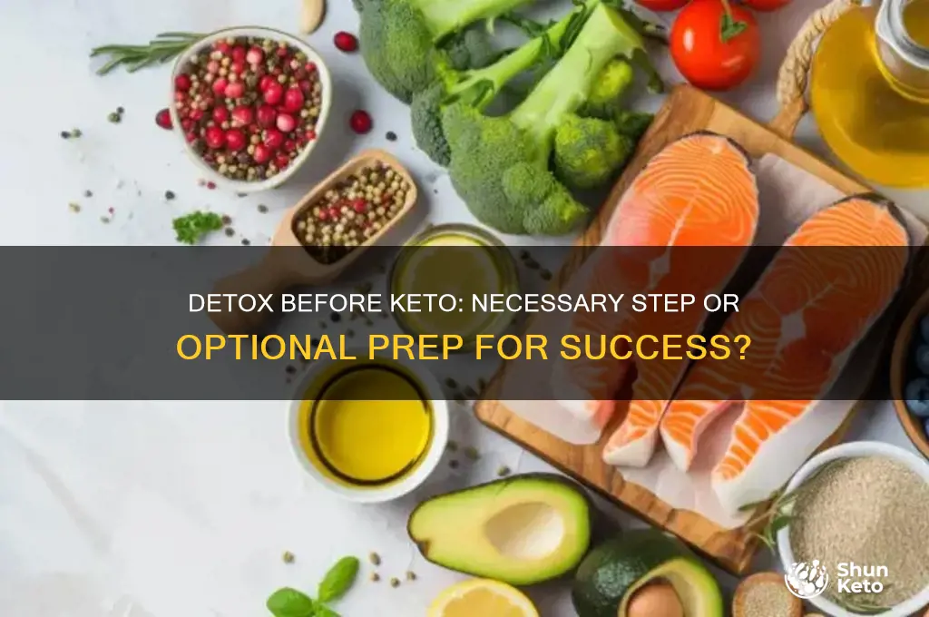 do you have to detox before keto