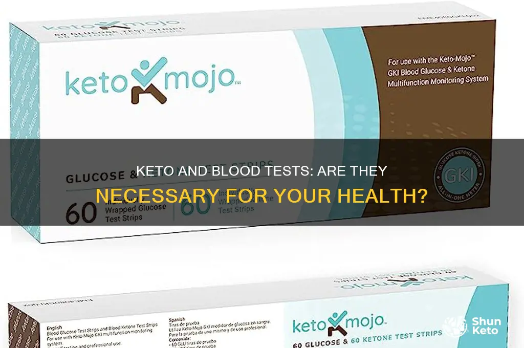 do you have to do blood tests on keto