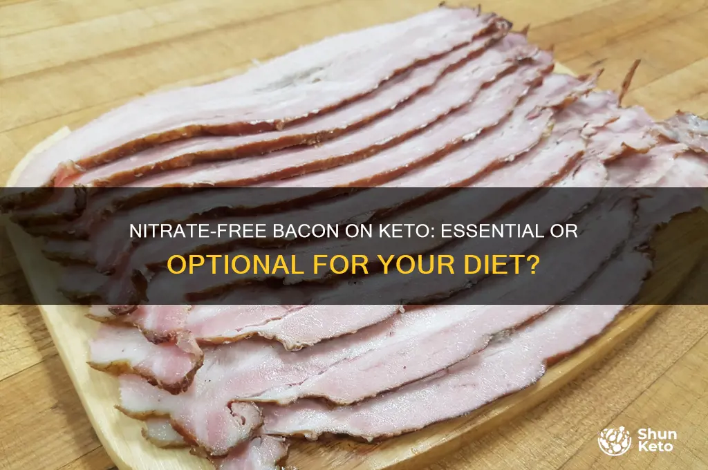 do you have to eat nitrate free bacon on keto