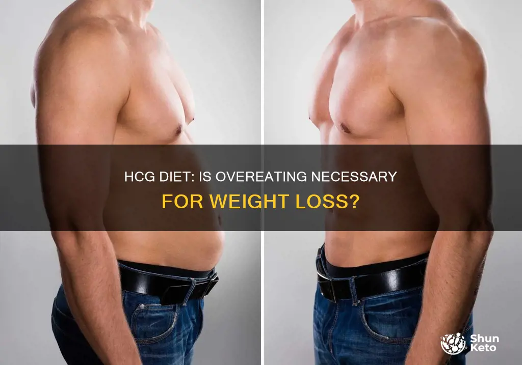 do you have to gorge on the hcg diet