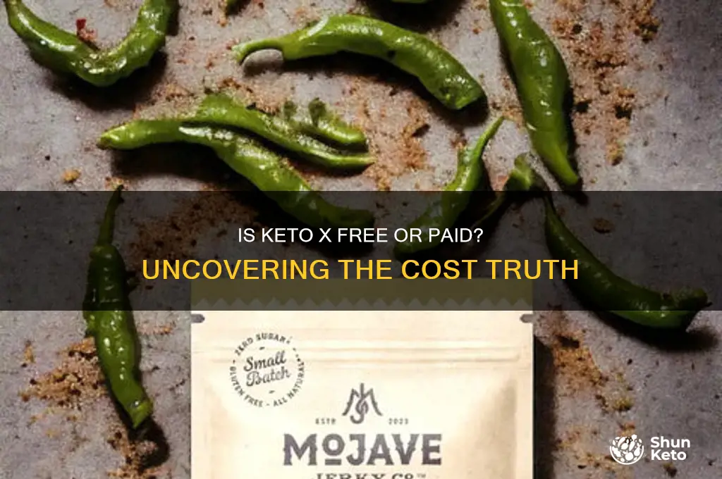 do you have to pay for keto x