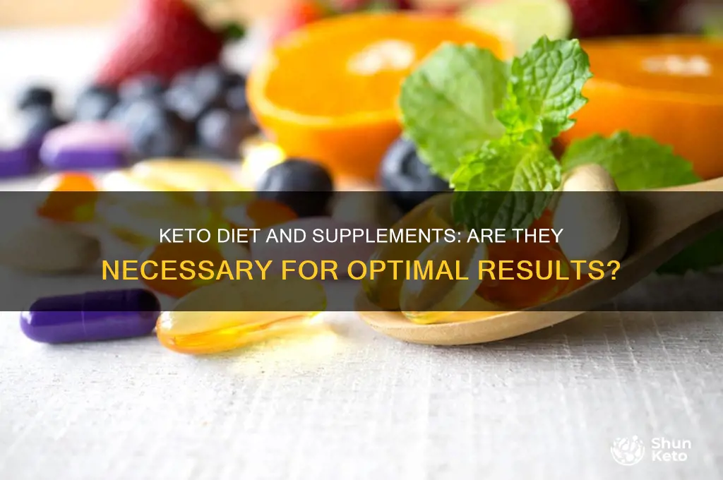 do you have to take supplements on keto diet