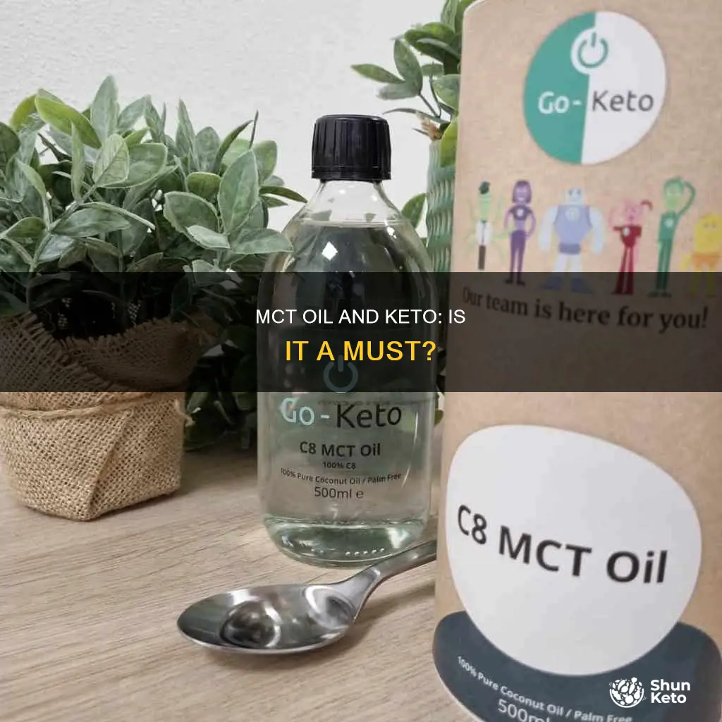 do you have to use mct oil on keto