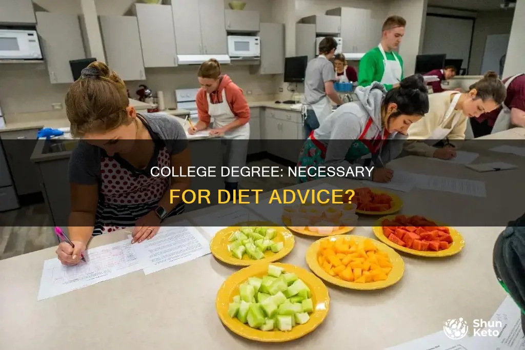 do you need a college degree to give diet advice