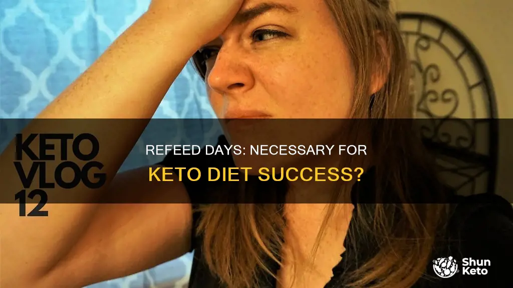 do you need a refeed day keto