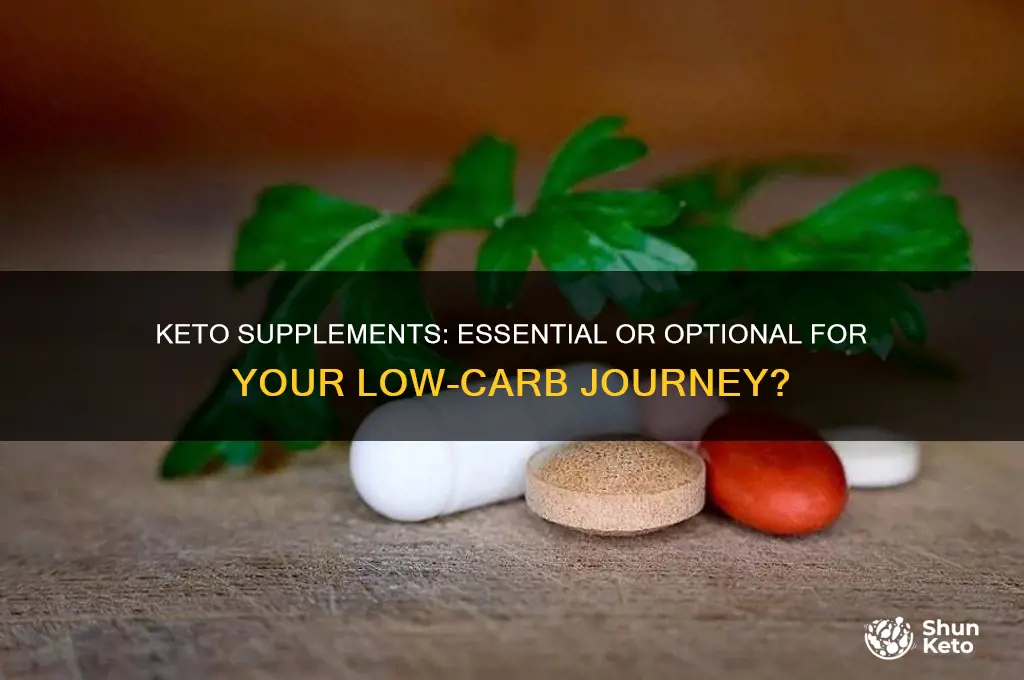 do you need suplements for keto