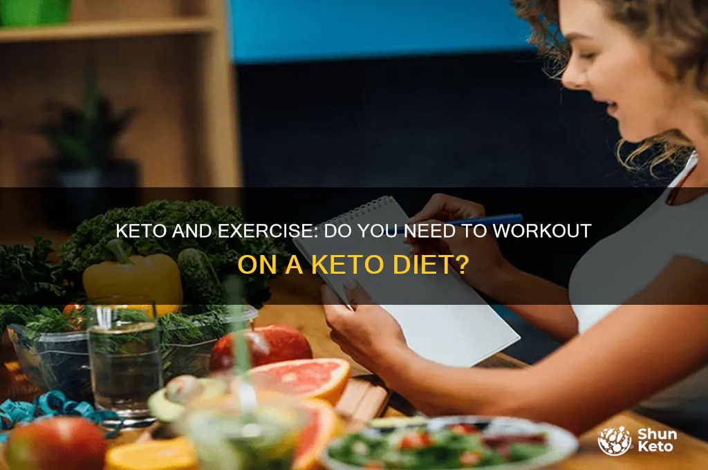do you need to workout while on keto diet