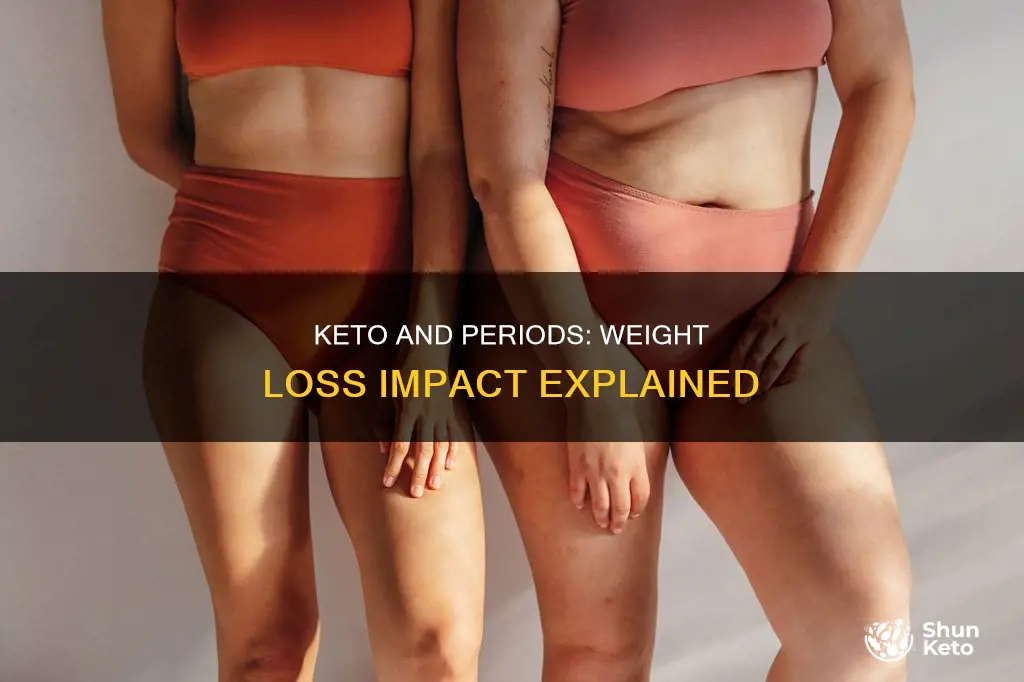 do you not lose weight on your period while keto