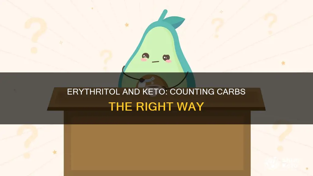 do you subtract erythritol from carbs on keto