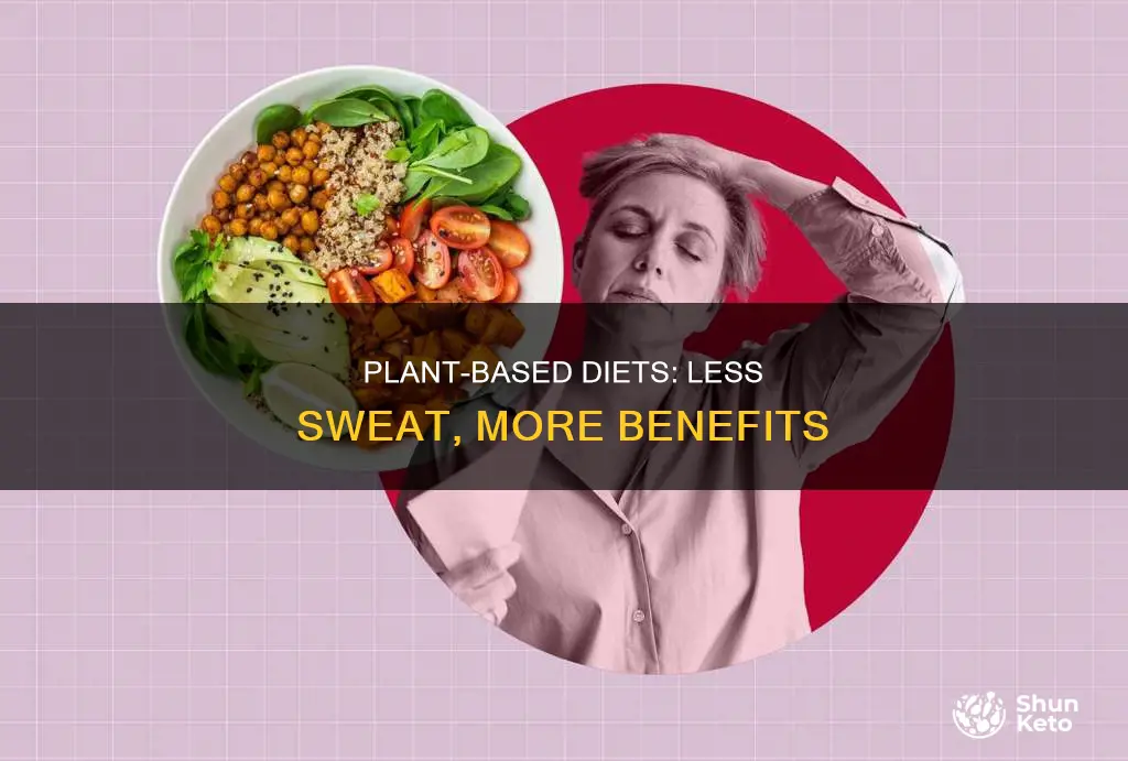 do you sweat less on a plant based diet