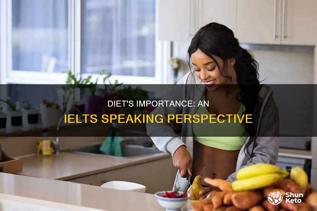 do you think diet is important ielts speaking