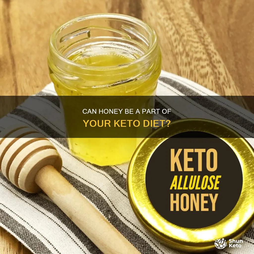 do you use honey on keto