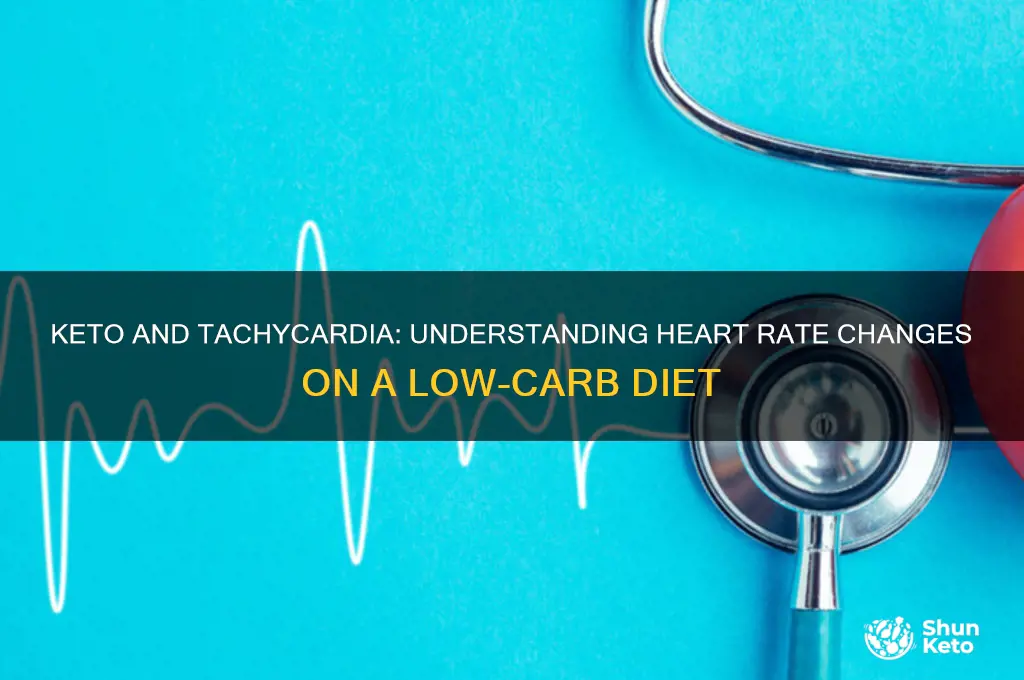 do youget tachycardia on keto