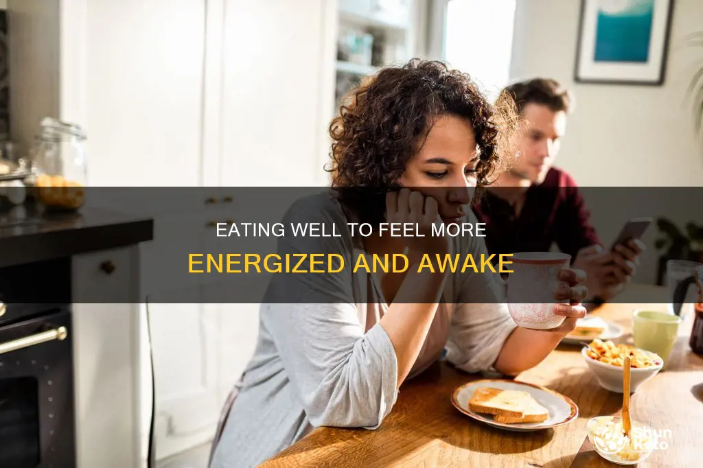 does a better diet help you feel more awake