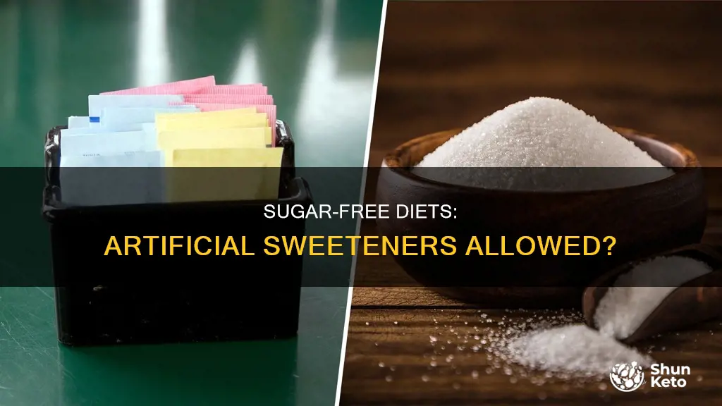 does a no sugar diet include artificial sweetener
