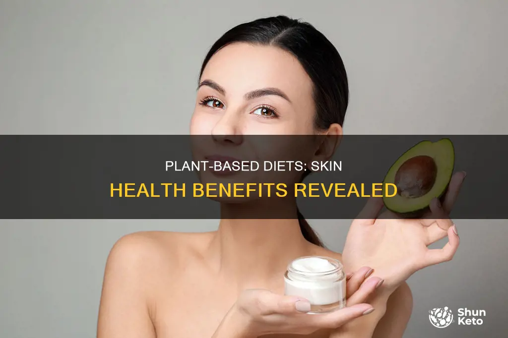 does a plant based diet improve your skin