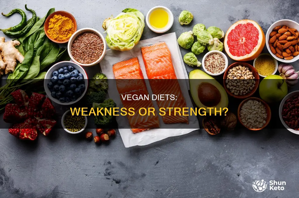 does a vegan diet make you weak