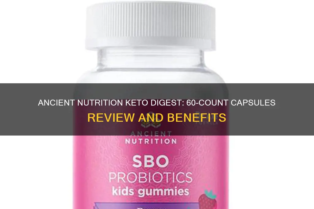 does ancient nutrition keto digest come on 60 count capsules