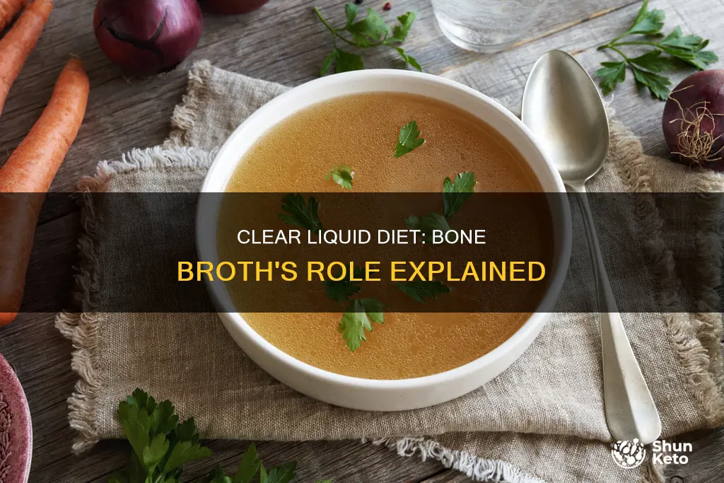does bone broth count for a clear liquid diet