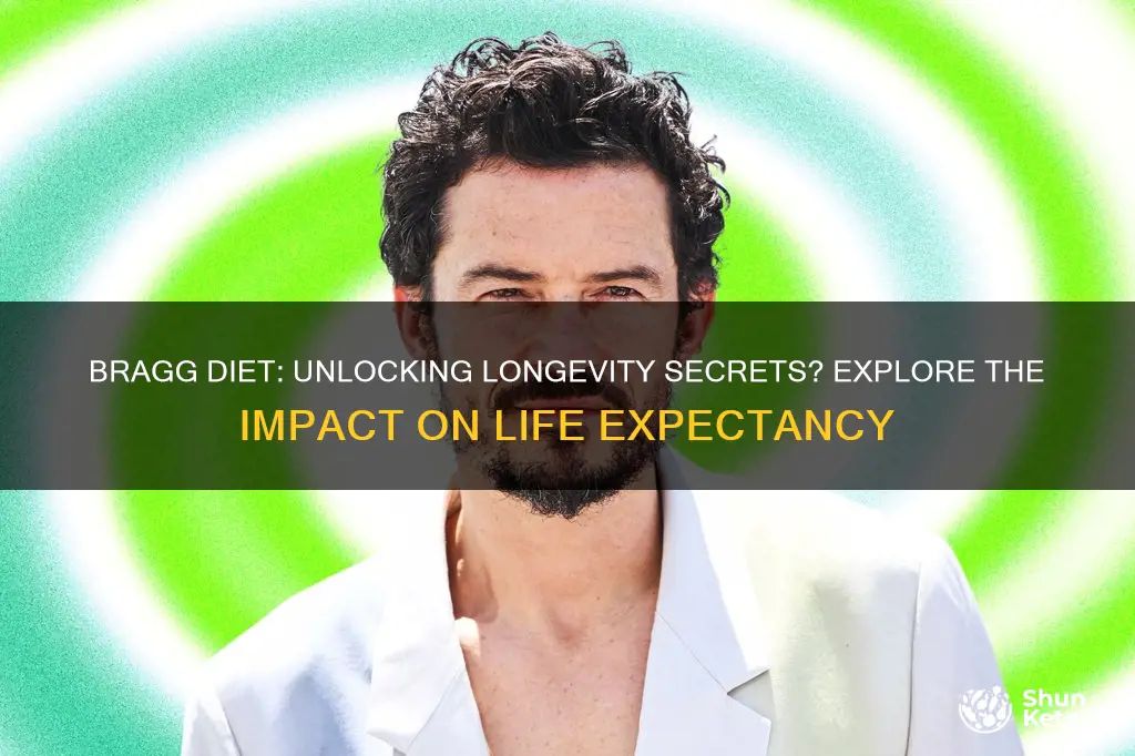 does bragg diet increase life expectancy