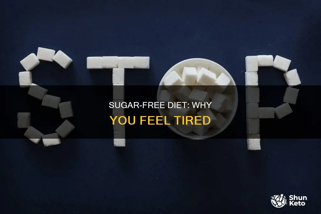 does cutting sugar out of your diet make you tired