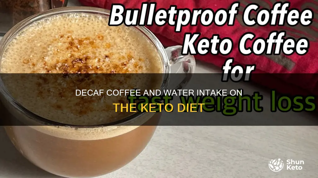 does decaf coffee count as water on keto