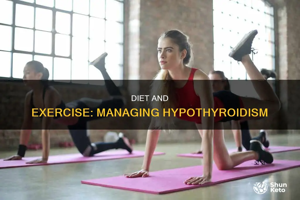 does diet and exercise help hypothyroidism