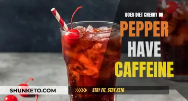 Cherry Dr Pepper: Caffeinated or Not?