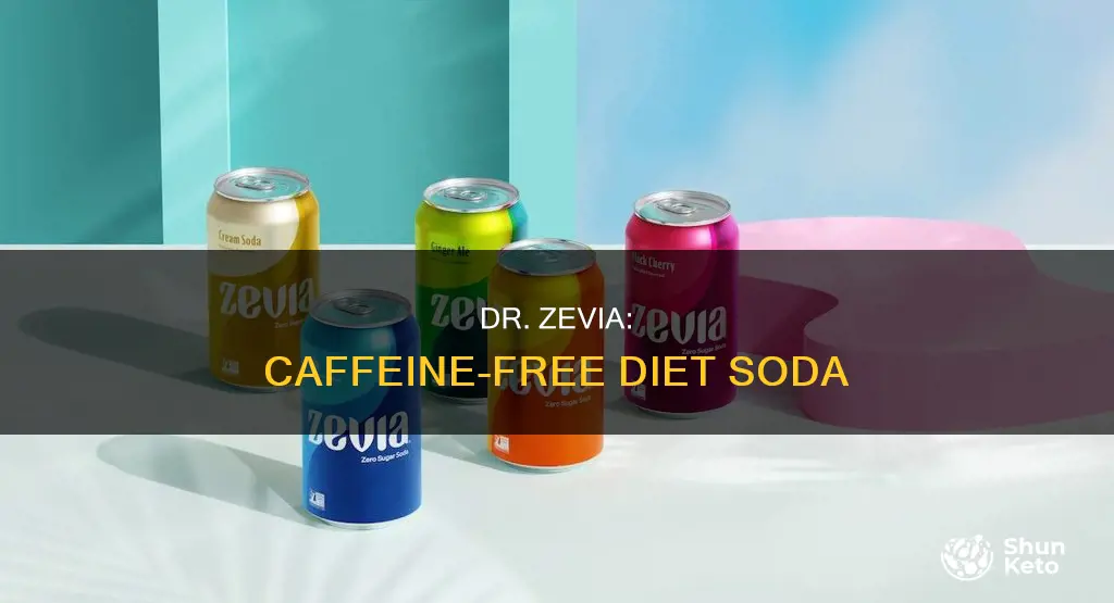 does diet dr zevia contain caffeine
