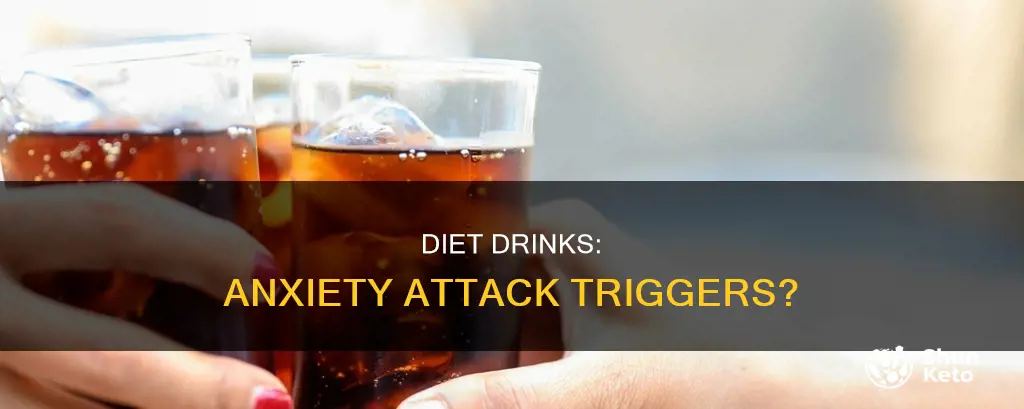 does diet drinks cause anxiety attacks