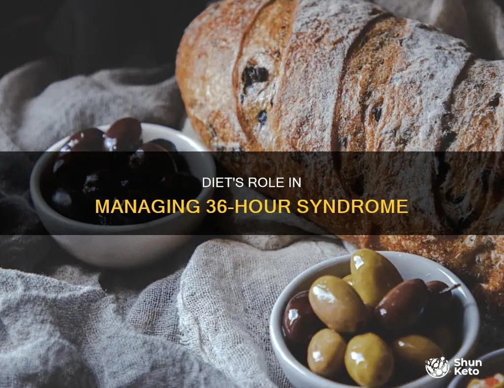 does diet help 36 hour syndrome