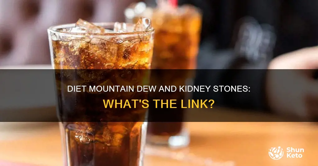 does diet mountain dew cause kidney stones