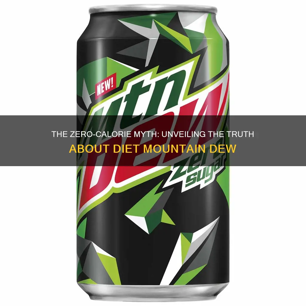 does diet mountain dew really have 0 calories