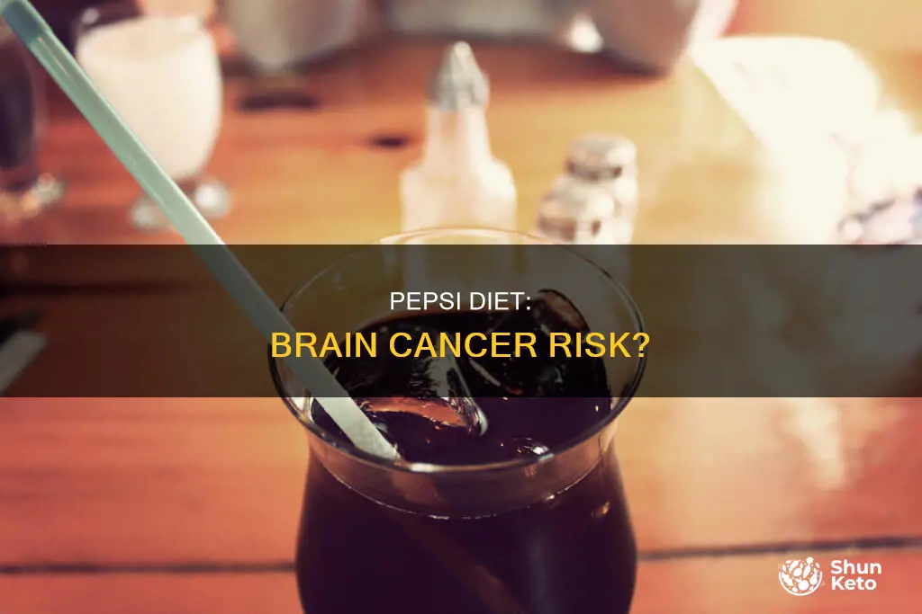 does diet pepsi cause brain cancer