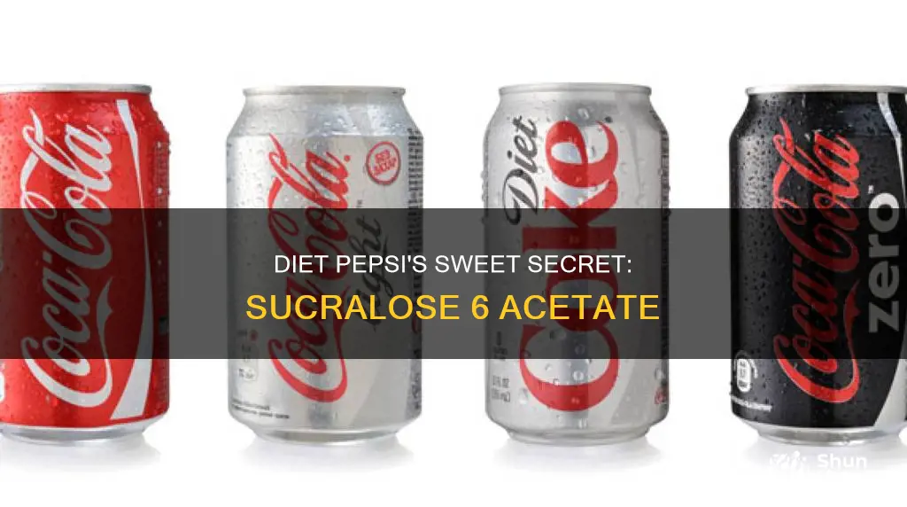 does diet pepsi have sucralose 6 acetate