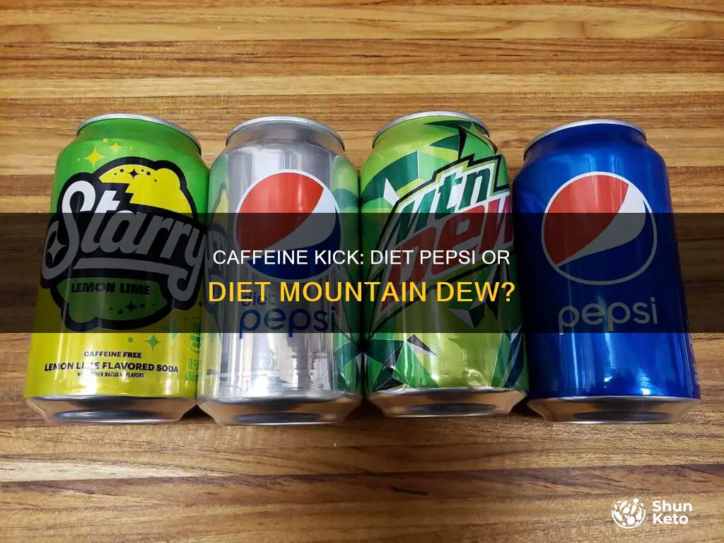 does diet pepsi or diet mountain dew have more caffeine