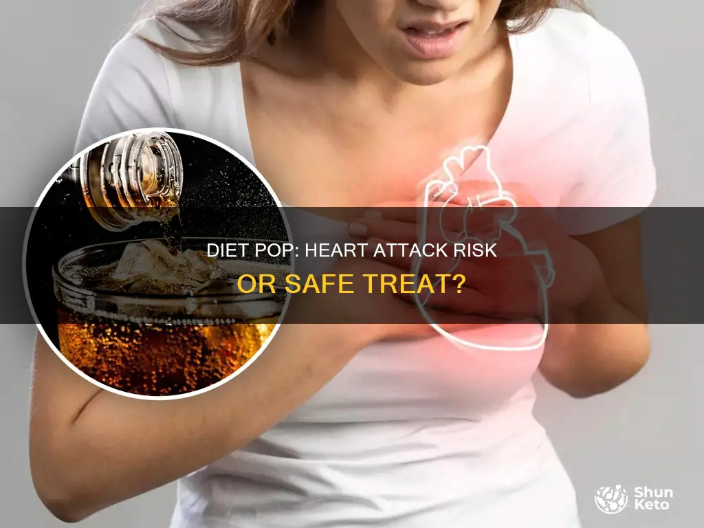 does diet pop cause heart attacks