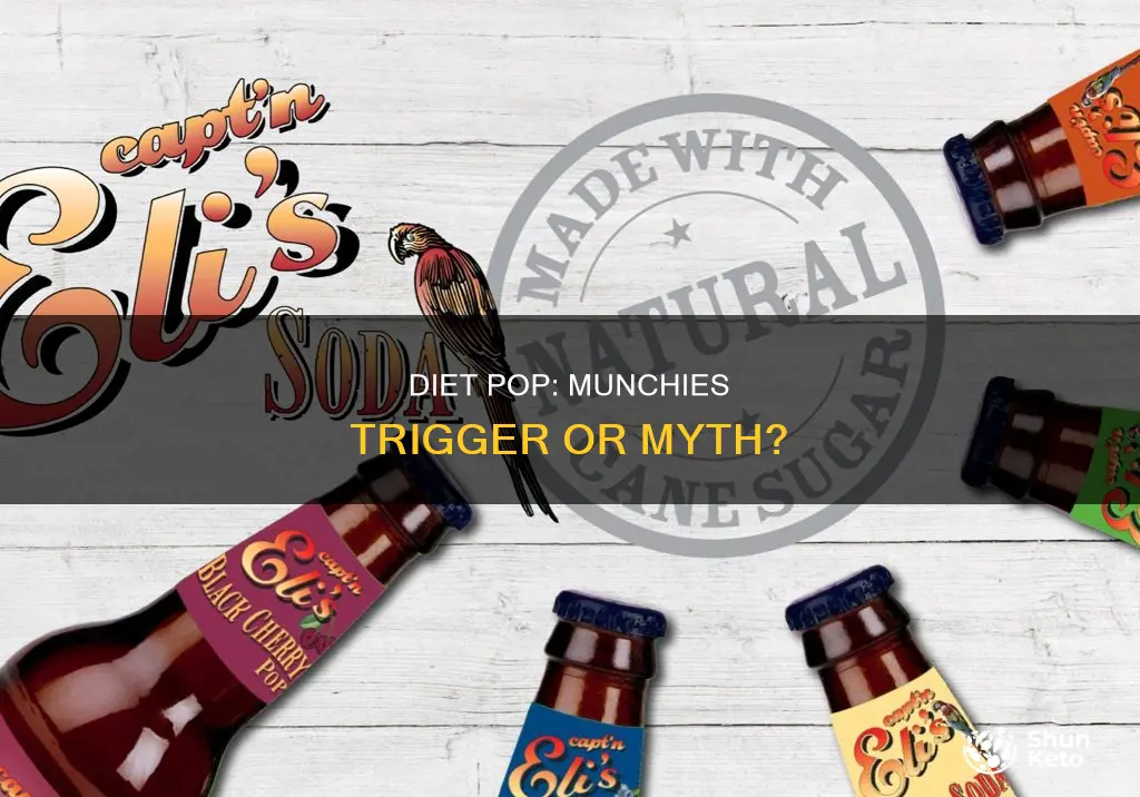 does diet pop make you munchie