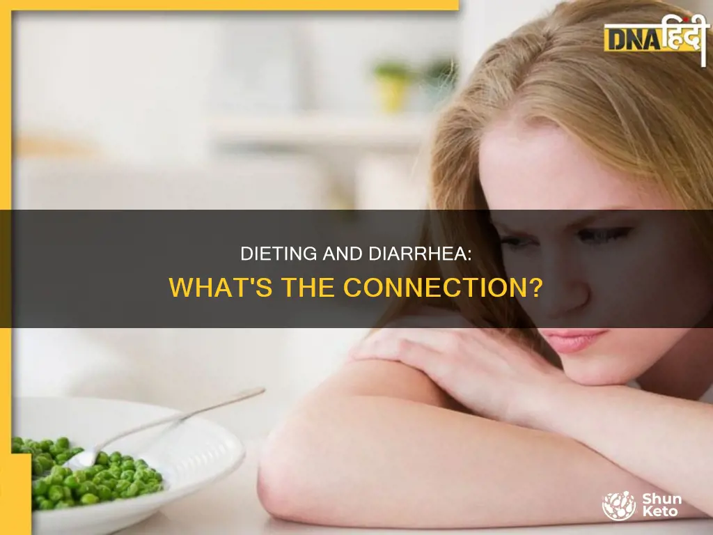 does dieting cause diarrhea