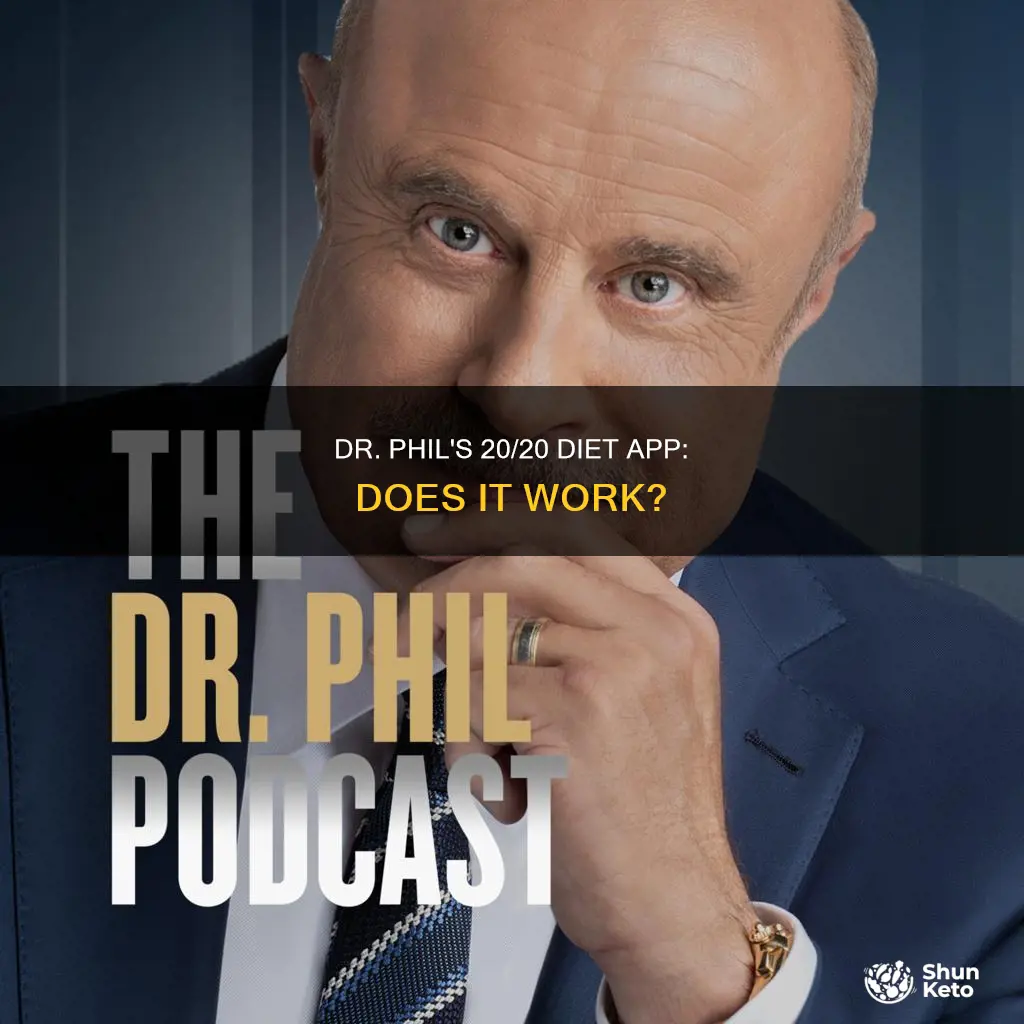 does dr phil the 20 20 diet app dr phil